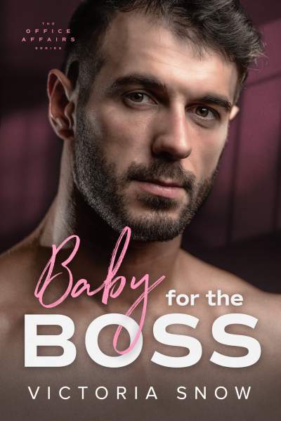 Featured Book: Baby for the Boss by Victoria Snow
