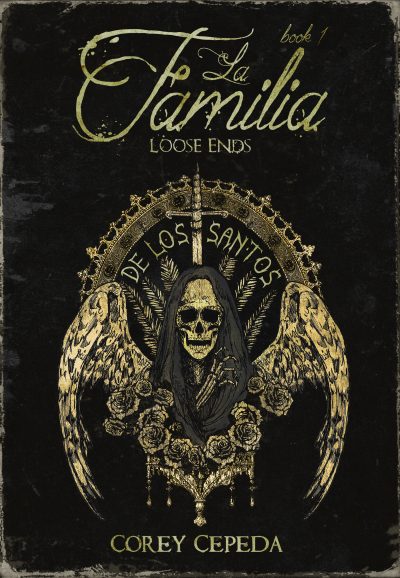 Featured Book:  La Familia Loose Ends by Corey Cepeda