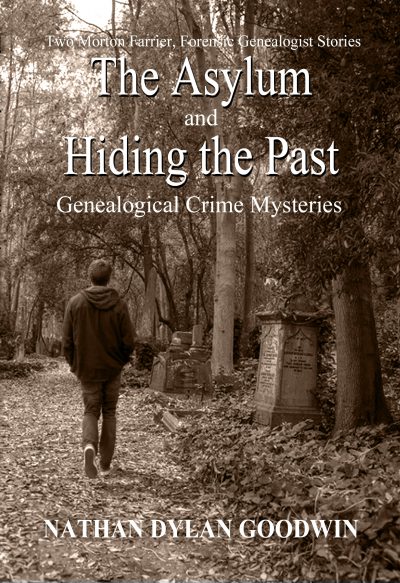 Featured Book:  The Asylum & Hiding The Past by Nathan Dylan Goodwin
