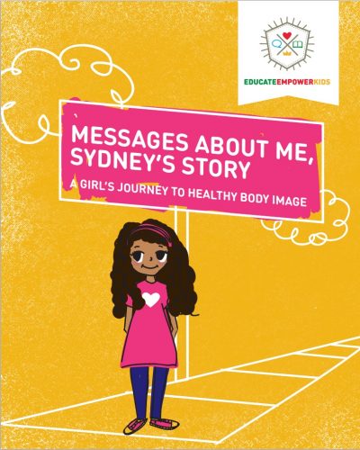 Featured Book: Messages About Me, Sydney’s Story: A Girl’s Journey to Healthy Body Image by Dina Alexander