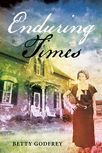Featured Book: Enduring Times by Betty Godfrey