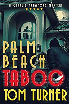 Featured Book:  Palm Beach Taboo by Tom Turner