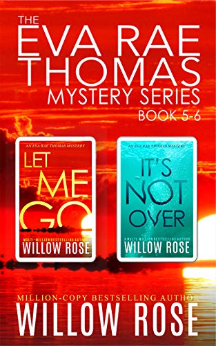 Featured Book:  The Eva Rae Thomas Mystery Series: Book 5-6 by Willow Rose