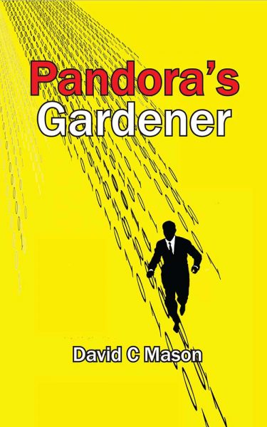 Featured Book: Pandora’s Gardener by David C Mason
