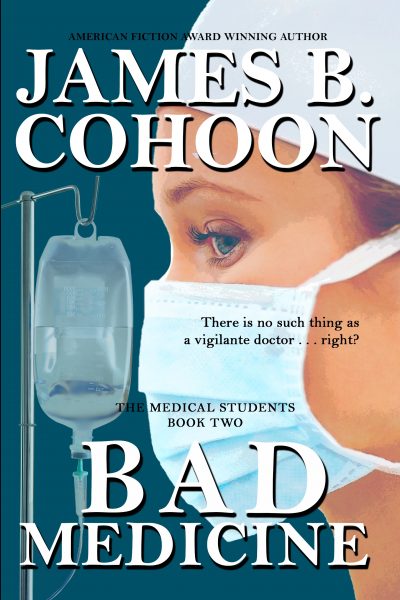 Featured Book: Bad Medicine by James Cohoon