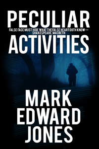 Featured Book:  Peculiar Activities by Mark Edward Jones
